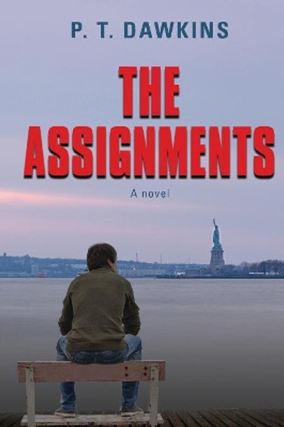 The Assignments by P T Dawkins 9781644387375