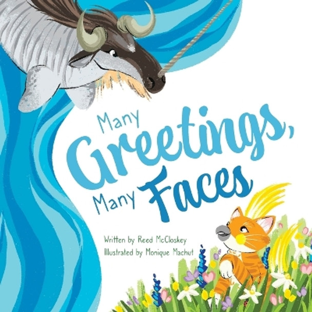 Many Greetings, Many Faces by Reed McCloskey 9781645384052