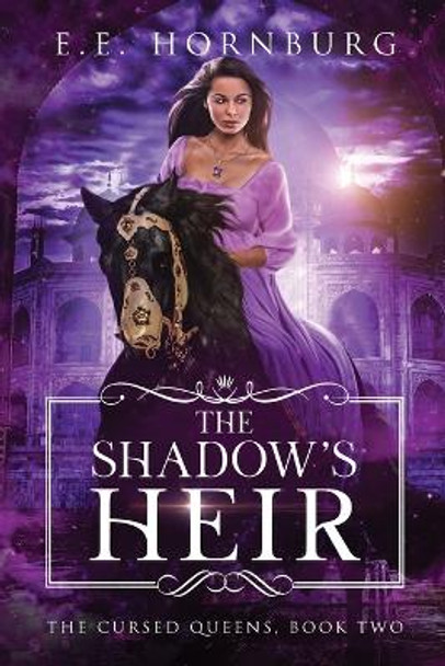 The Shadow's Heir by E E Hornburg 9781648982040