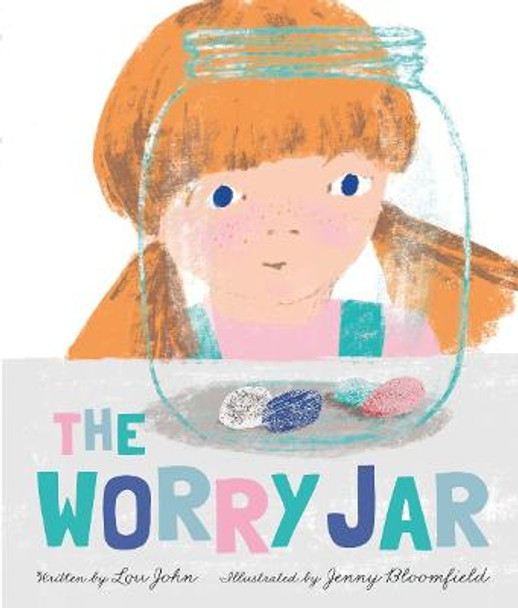 The Worry Jar by Lou John