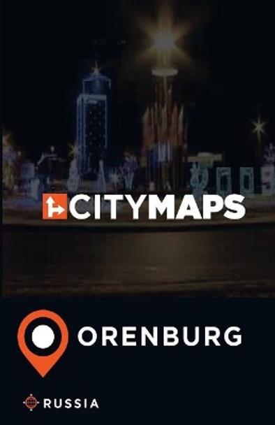 City Maps Orenburg Russia by James McFee 9781545103005