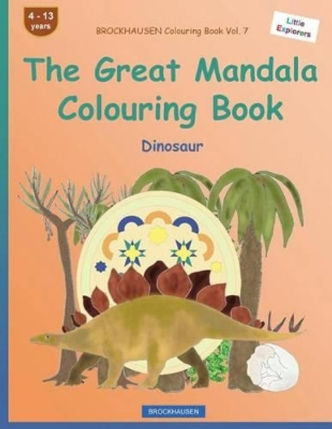 Brockhausen Colouring Book Vol. 7 - The Great Mandala Colouring Book: Dinosaur by Dortje Golldack 9781534949171