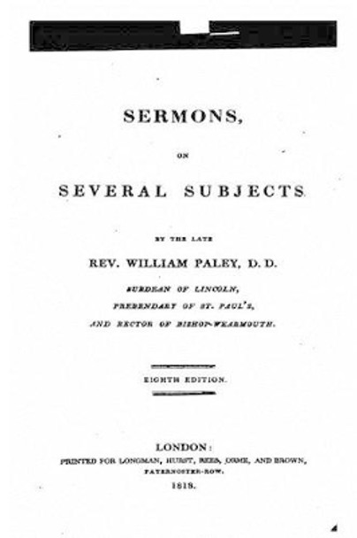 Sermons on Several Subjects by William Paley 9781535279154