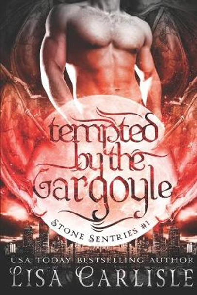 Tempted by the Gargoyle by Lisa Carlisle 9781541373419