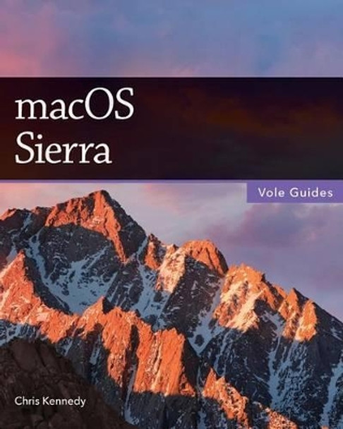 macOS Sierra by Chris Kennedy 9781537680996