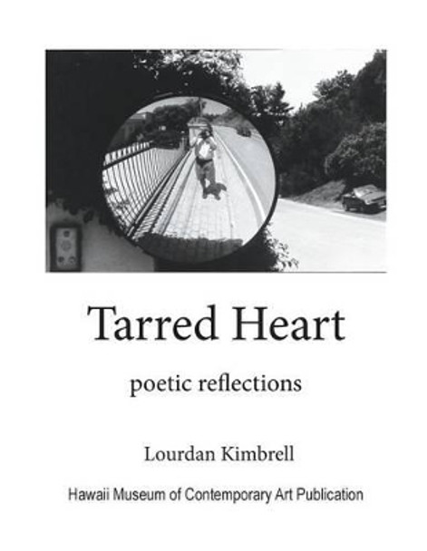 Tarred Heart: Poetic Reflections by Lourdan Kimbrell 9781537722238