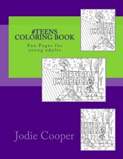 #Teens Coloring Book: Fun Pages for Young Adults by Jodie Cooper 9781539598268