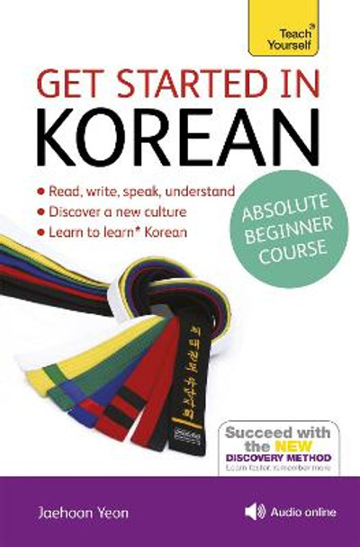 Get Started in Korean Absolute Beginner Course: (Book and audio support) by Jaehoon Yeon