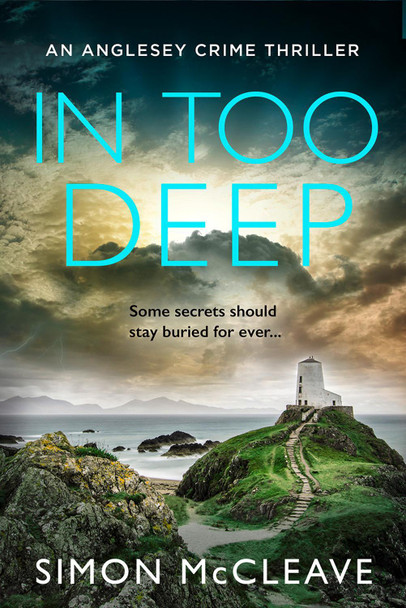 In Too Deep (The Anglesey Series, Book 2) by Simon McCleave