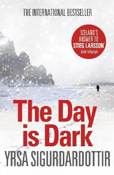 The Day is Dark: Thora Gudmundsdottir Book 4 by Yrsa Sigurdardottir