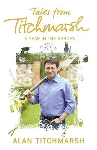 Tales from Titchmarsh by Alan Titchmarsh