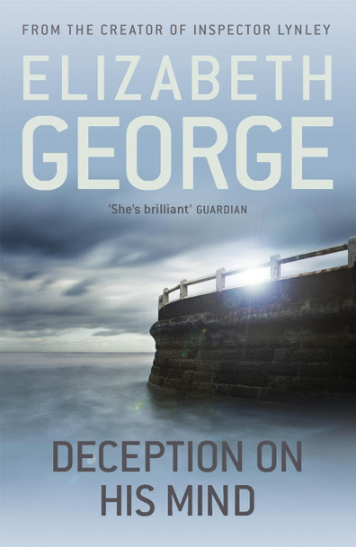 Deception on his Mind: Part of Inspector Lynley: 9 Elizabeth George 9781444738346