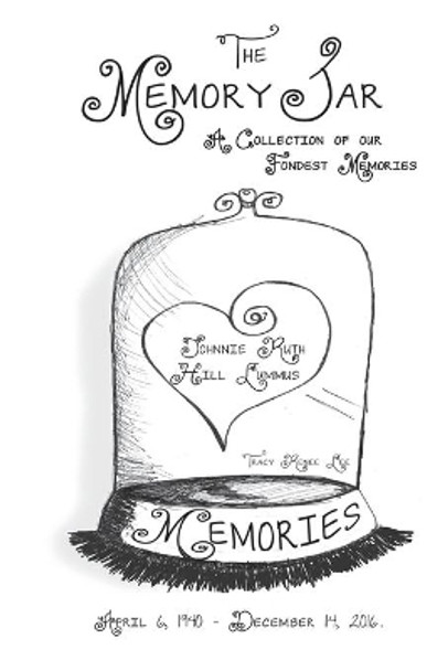 Johnnie Ruth Hill Lummus: Memory Jar Book by Tracy Renee Lee 9781542678810