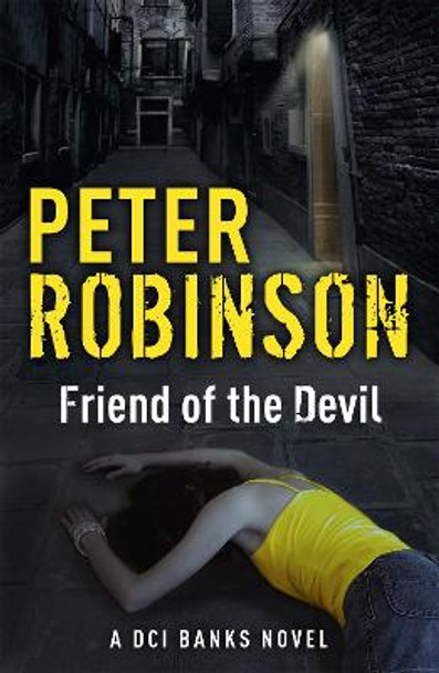 Friend of the Devil: DCI Banks 17 by Peter Robinson