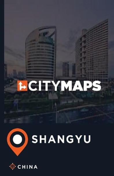 City Maps Shangyu China by James McFee 9781544981819