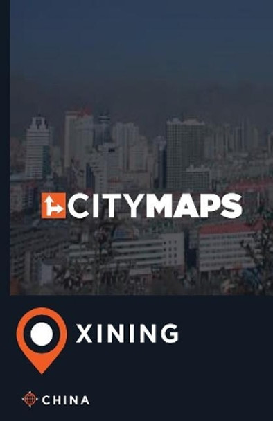 City Maps Xining China by James McFee 9781544982502