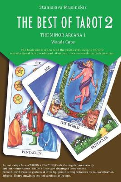 The Best of Tarot Minor Arcana 1 wands coups: Minor Arcana 1 wands coups by Stanislavs Musinskis 9781546626008