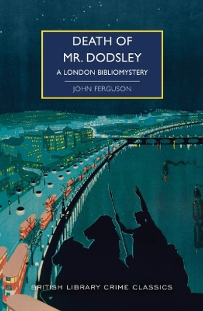 Death of Mr. Dodsley: A London Bibliomystery by John Ferguson 9781464216299