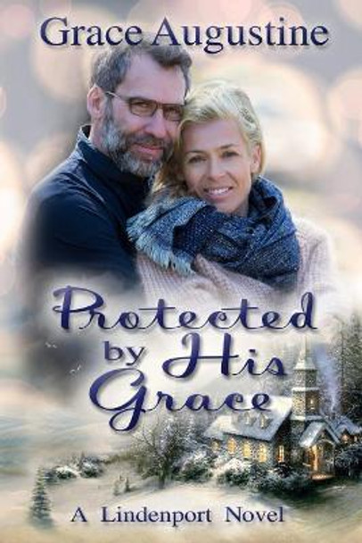 Protected by His Grace by Grace Augustine 9781548865771