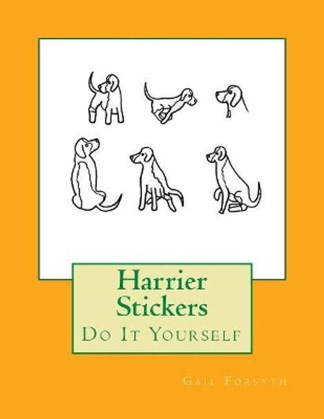 Harrier Stickers: Do It Yourself by Gail Forsyth 9781548866716