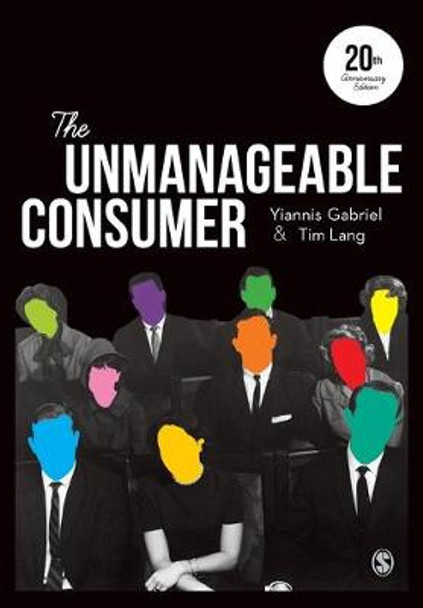 The Unmanageable Consumer by Yiannis Gabriel