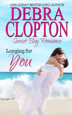 Longing for You by Debra Clopton 9781646259335