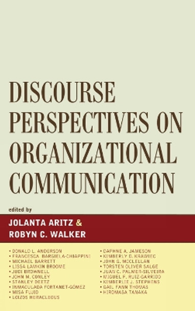 Discourse Perspectives on Organizational Communication by Jolanta Aritz 9781611474374