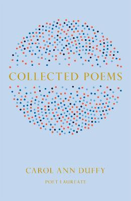 Collected Poems by Carol Ann Duffy