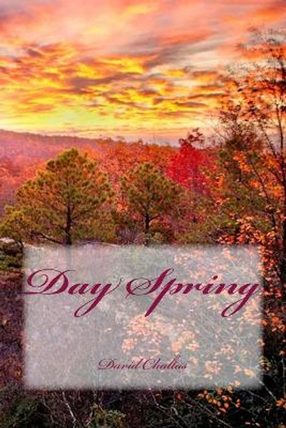 Day Spring by David Chaltas 9781530481088