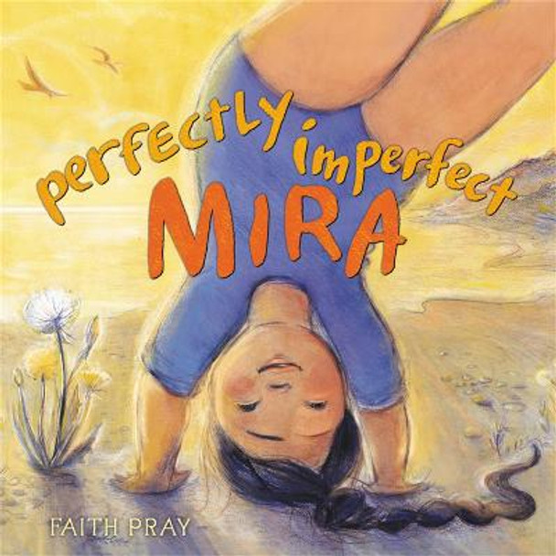 Perfectly Imperfect Mira by Faith Pray