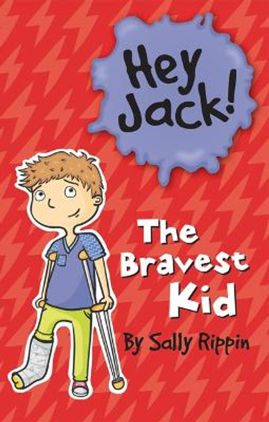 The Bravest Kid by Sally Rippin 9781610673921