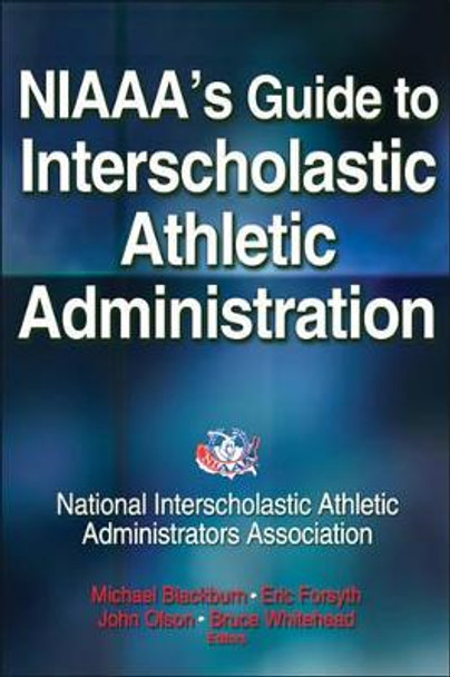 NIAAA's Guide to Interscholastic Athletic Administration by NIAAA