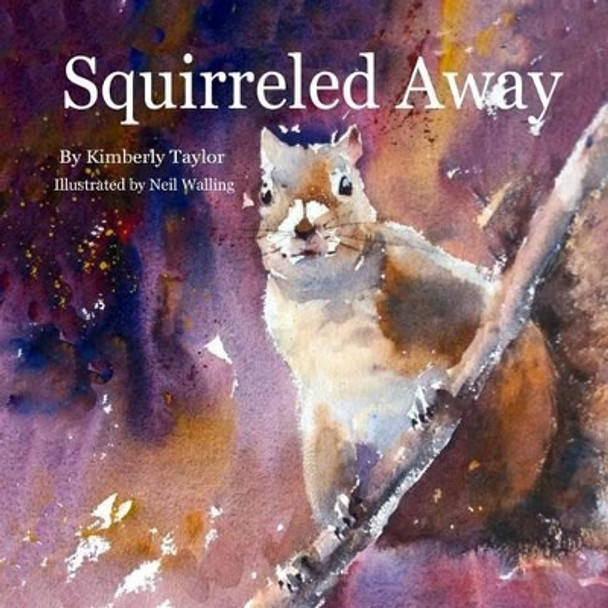 Squirreled Away by Neil Walling 9781523977536