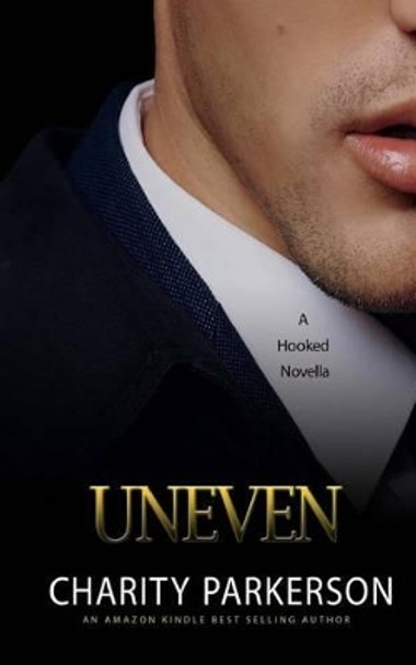 Uneven by Charity Parkerson 9781523899753