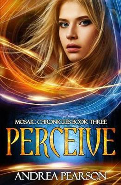 Perceive by Andrea Pearson 9781530641116