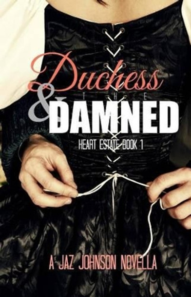 Duchess & the Damned by Jaz Johnson 9781530982691