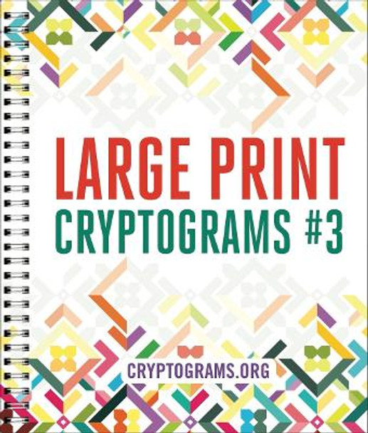 Large Print Cryptograms #3 by Cryptograms Org