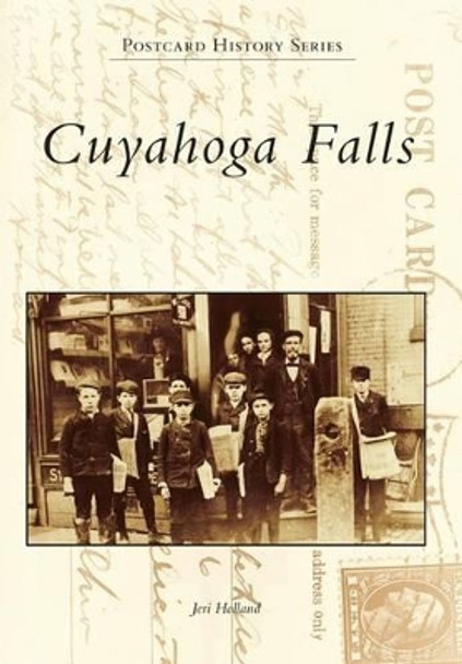 Cuyahoga Falls by Jeri Holland 9781467115377