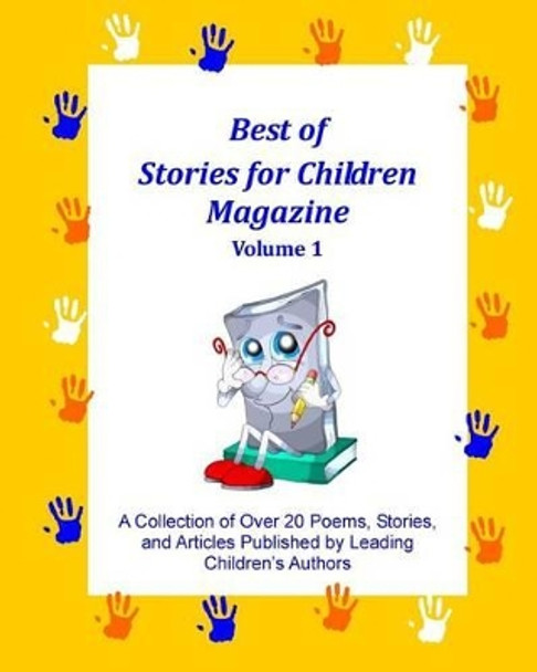 Best of Stories for Children Magazine: Volume 1 by Sfc Contributing Authors 9781442172074