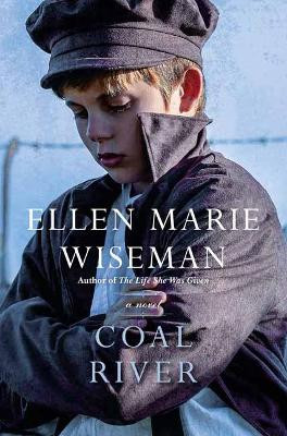 Coal River by Ellen Marie Wiseman 9781496730015