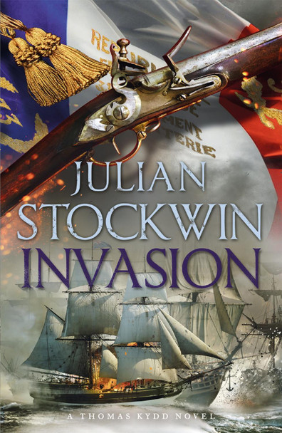 Invasion: Thomas Kydd 10 by Julian Stockwin