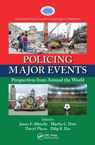 Policing Major Events: Perspectives from Around the World by James F. Albrecht