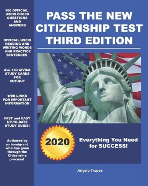 Pass the New Citizenship Test Third Edition by Angelo Tropea 9781499259322