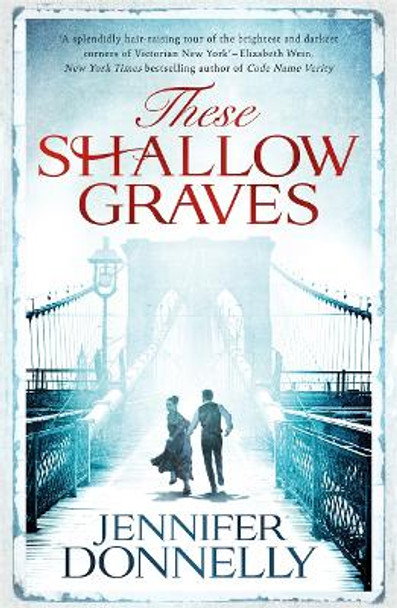 These Shallow Graves by Jennifer Donnelly