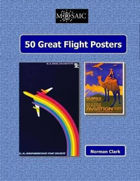 50 Great Flight Posters by Norman Clark 9781505444834
