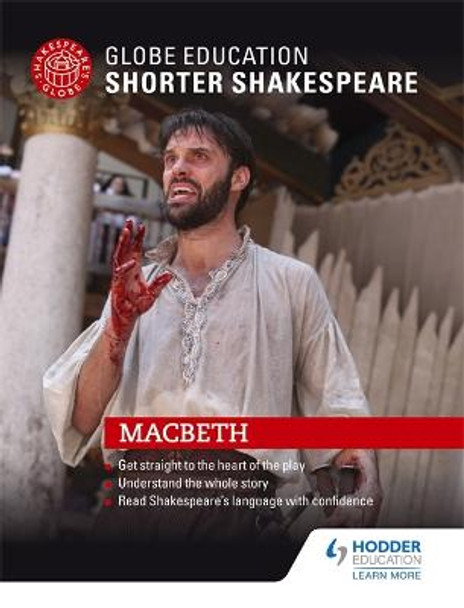 Globe Education Shorter Shakespeare: Macbeth by Globe Education