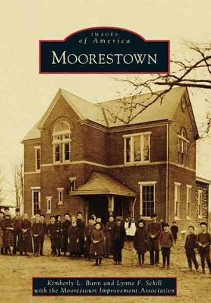 Moorestown by Kimberly L. Bunn 9781467122344