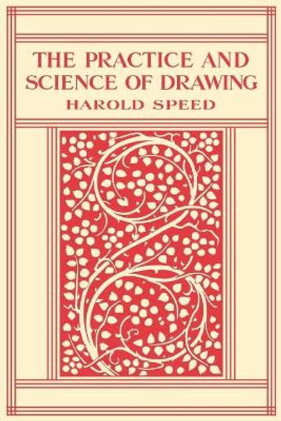 The Practice and Science of Drawing by Michael W Gioffredi 9781075589669