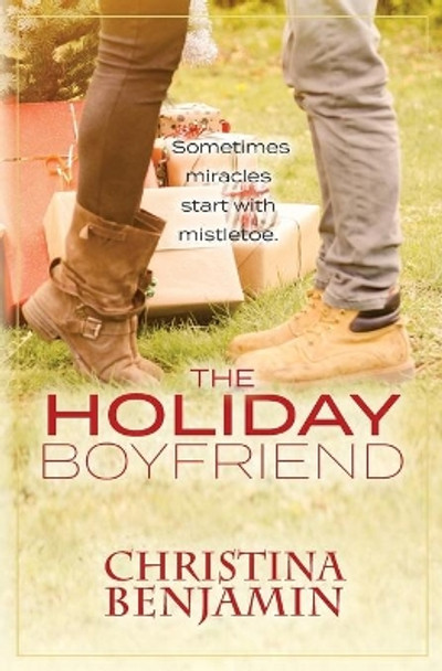 The Holiday Boyfriend by Christina Benjamin 9781979420730