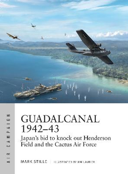 Guadalcanal 1942-43 by Mark Stille